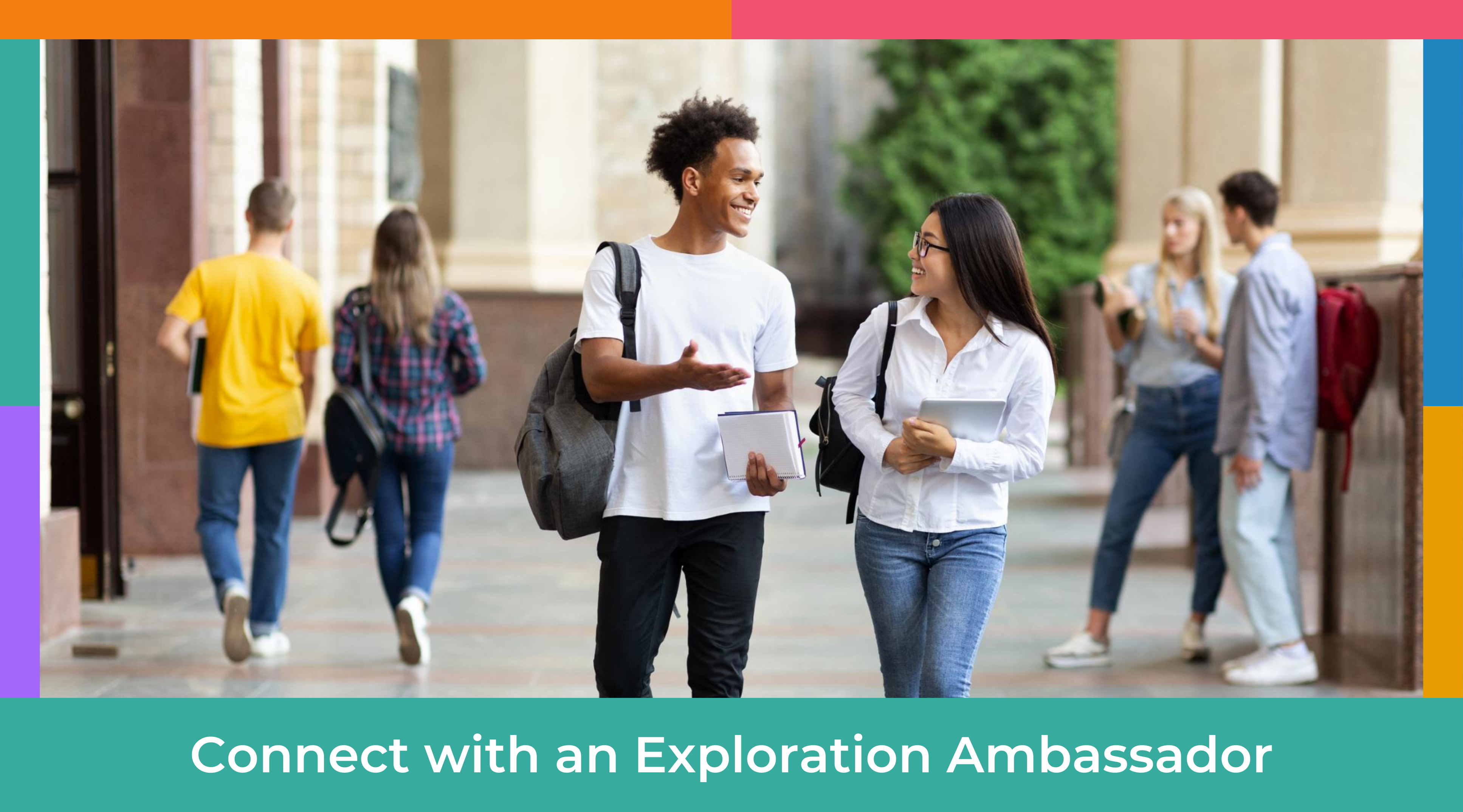 connect with an exploratory ambassador