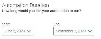 Screenshot of automation duration options, start and end in Navigate.