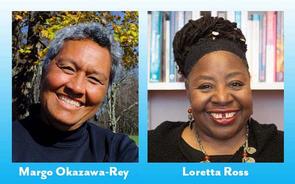 Margo Okazawa-Rey and Loretta Ross