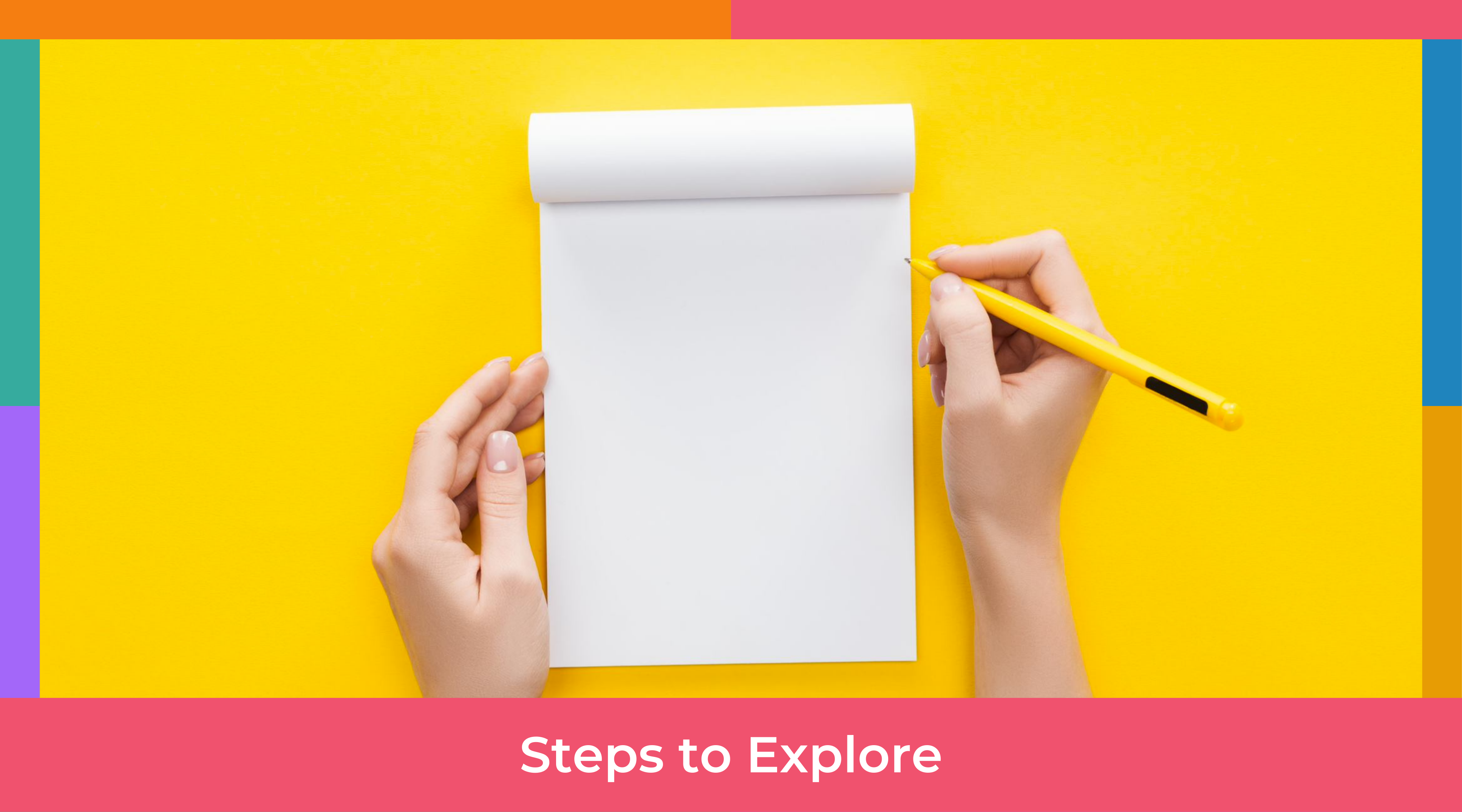 major exploration steps